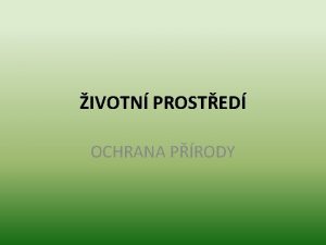 IVOTN PROSTED OCHRANA PRODY DESET ZKLADNCH HESEL OCHRNCE