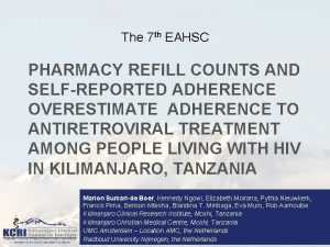 The 7 th EAHSC PHARMACY REFILL COUNTS AND