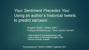 Your Sentiment Precedes You Using an authors historical