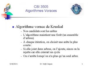 CSI 3505 Algorithmes Voraces n Algorithme vorace de