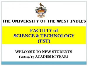 THE UNIVERSITY OF THE WEST INDIES FACULTY of