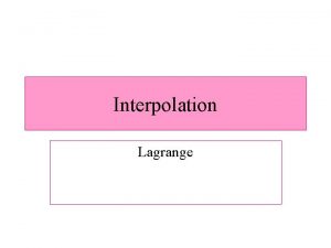 Interpolation Lagrange MATLAB yi interp 1Y xi assumes