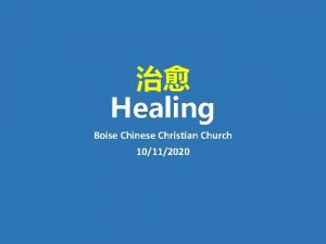 Healing Boise Chinese Christian Church 10112020 John 4