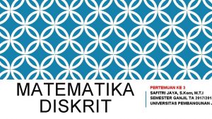 MATEMATIKA DISKRIT PERTEMUAN KE 3 SAFITRI JAYA S