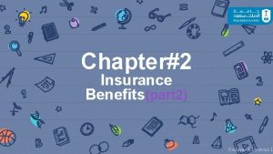 Chapter2 Insurance Benefitspart 2 Salma Alsuwail Summary Life