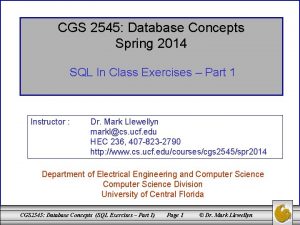 CGS 2545 Database Concepts Spring 2014 SQL In