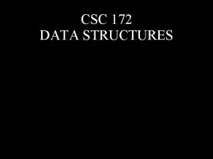 CSC 172 DATA STRUCTURES Traversing graphs DepthFirst Search