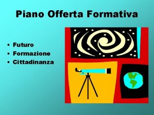 Piano Offerta Formativa Futuro Formazione Cittadinanza Obiettivi formativi