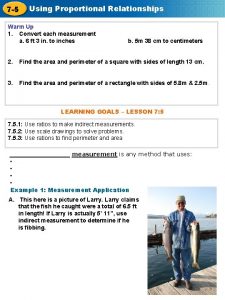 7 5 Using Proportional Relationships Warm Up 1