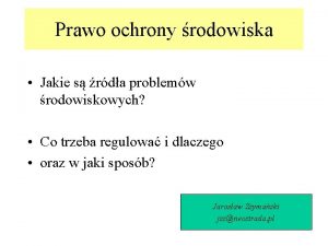 Prawo ochrony rodowiska Jakie s rda problemw rodowiskowych