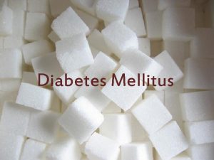 Diabetes Mellitus Our Goal Our Target Our Target