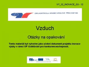 VY32INOVACEG 3 12 Vzduch Otzky na opakovn Tento