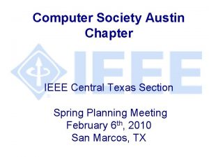Computer Society Austin Chapter IEEE Central Texas Section
