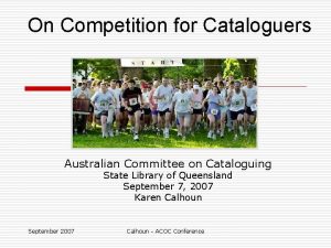 On Competition for Cataloguers Australian Committee on Cataloguing