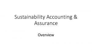 Sustainability Accounting Assurance Overview GRI Guidelines Sustainability reporting