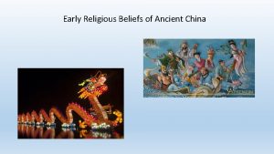 Early Religious Beliefs of Ancient China What role