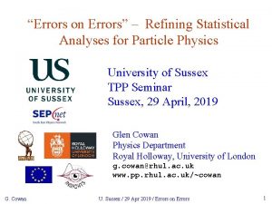 Errors on Errors Refining Statistical Analyses for Particle