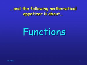 and the following mathematical appetizer is about Functions