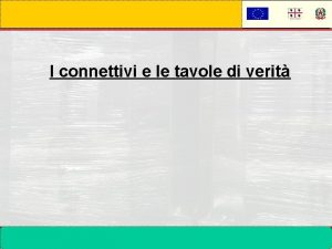 I connettivi e le tavole di verit Cagliari