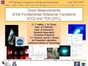 63 rd International Symposium on Molecular Spectroscopy June