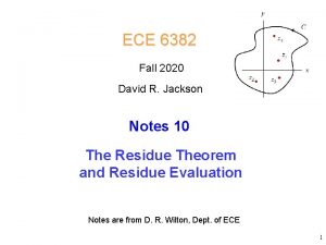 ECE 6382 Fall 2020 David R Jackson Notes