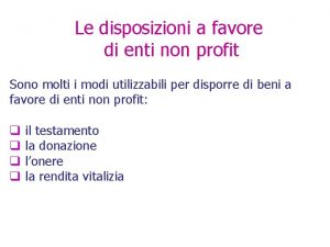 Le disposizioni a favore di enti non profit