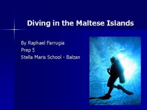 Diving in the Maltese Islands By Raphael Farrugia