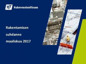 Rakentamisen suhdanne maaliskuu 2017 Rakennustuotannon arvo vuonna 2016