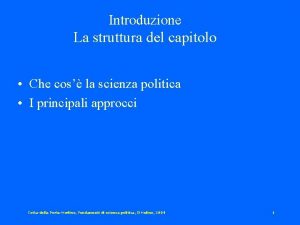 Introduzione La struttura del capitolo Che cos la