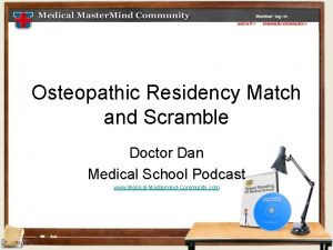 Osteopathic Residency Match and Scramble Doctor Dan Medical