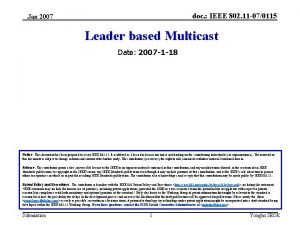 doc IEEE 802 11 070115 Jan 2007 Leader