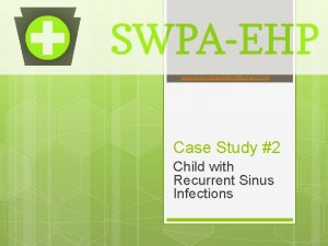 www environmentalhealthproject org Case Study 2 Child with