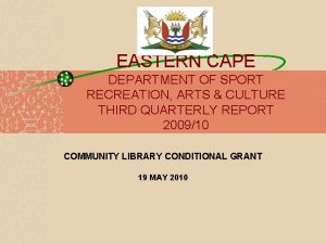 EASTERN CAPE DEPARTMENT OF SPORT RECREATION ARTS CULTURE