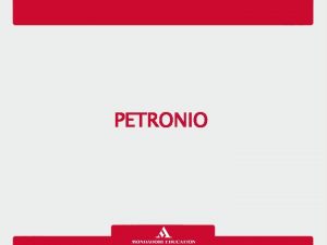 PETRONIO Petronio Il Petronius Arbiter che secondo i