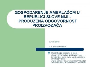 GOSPODARENJE AMBALAOM U REPUBLICI SLOVE NIJI PRODUENA ODGOVORNOST