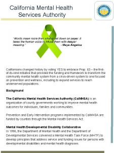 California Mental Health Services Authority Californians changed history