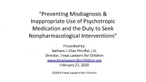 Preventing Misdiagnosis Inappropriate Use of Psychotropic Medication and