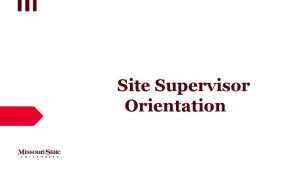 Site Supervisor Orientation Program Description CACREP accredited program