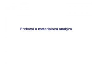 Prvkov a materilov analza Metody materilov analzy Wikipedia