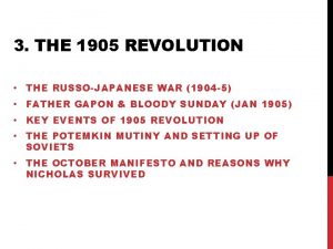 3 THE 1905 REVOLUTION THE RUSSOJAPANESE WAR 1904