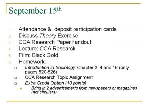 September 15 th Attendance deposit participation cards Discuss