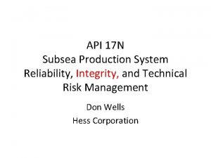 API 17 N Subsea Production System Reliability Integrity