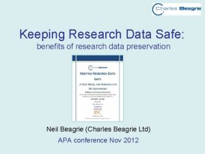 Keeping Research Data Safe benefits of research data
