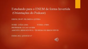 Estudando para o ENEM de forma Invertida Orientaes