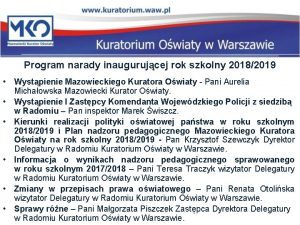 Program narady inaugurujcej rok szkolny 20182019 Wystpienie Mazowieckiego