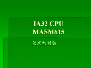 IA 32 CPU MASM 615 MASM AXDX data