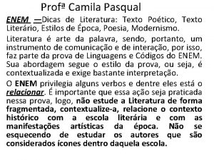 Prof Camila Pasqual ENEM Dicas de Literatura Texto