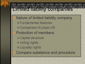 Limited liability companies n Nature of limited liability