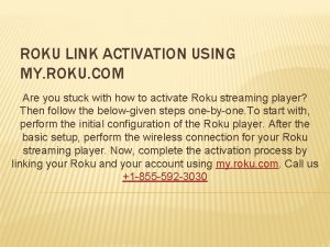 ROKU LINK ACTIVATION USING MY ROKU COM Are