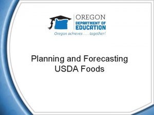 Planning and Forecasting USDA Foods In this Training